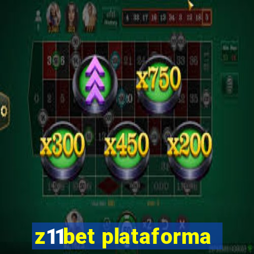 z11bet plataforma